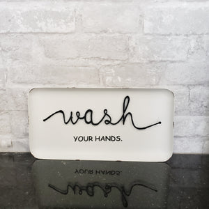 Wash Your Hands 3D Tin Sign Black and White