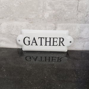 Gather Tin Plaque or Sign