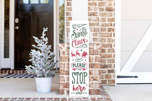 DIY KIT - Christmas Porch Sign Santa Stop Here