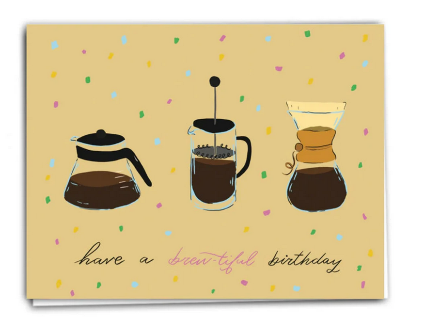 Have a brewtiful Birthday Happy Birthday Card