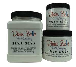 Slick Stick- Dixie Belle Paint