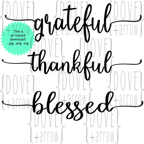 Grateful Thankful Blessed svg, Autumn Thanksgiving Cut Files DXF PNG Silhouette Cricut Farmhouse Files Wood Sign Commercial Use Digital File